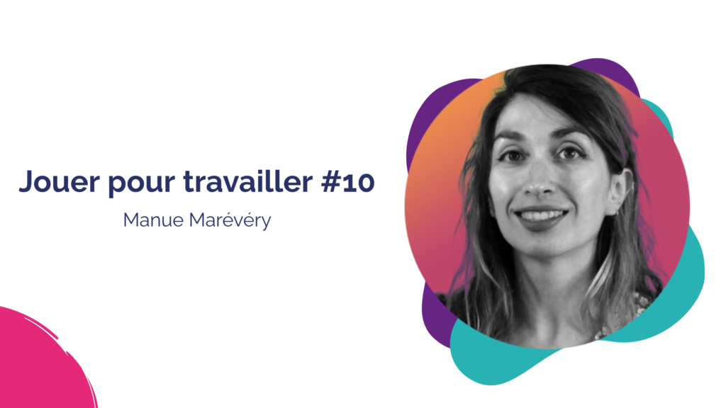 jouer pour travailler emmanuelle marévéry